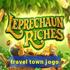 travel town jogo